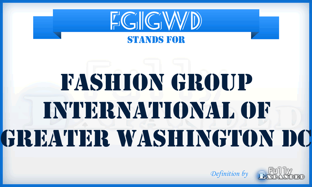 FGIGWD - Fashion Group International of Greater Washington Dc