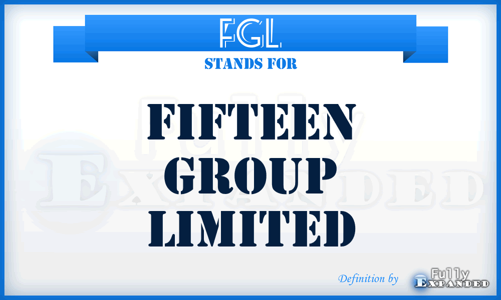 FGL - Fifteen Group Limited