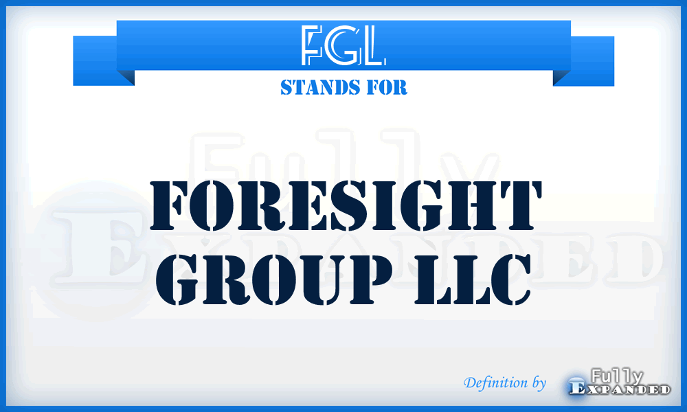 FGL - Foresight Group LLC