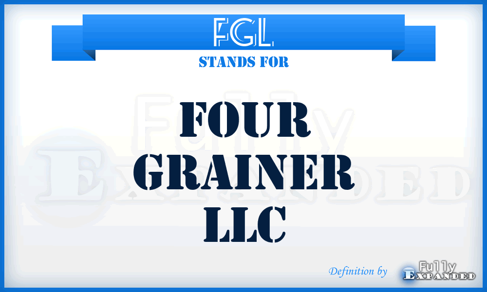 FGL - Four Grainer LLC