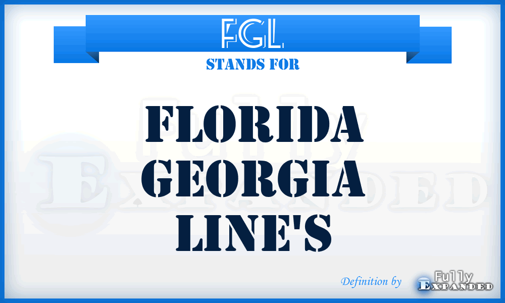 FGL - Florida Georgia Line's