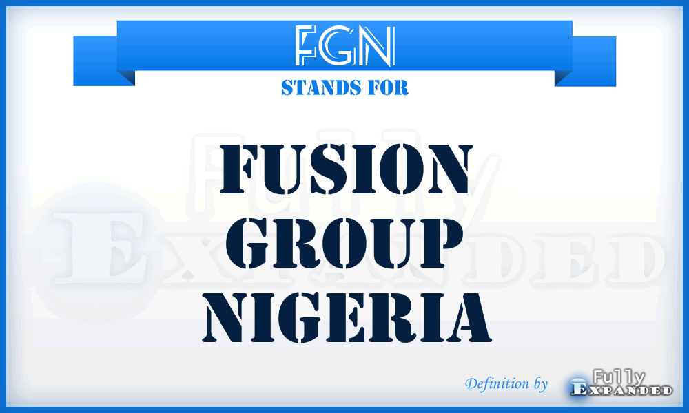 FGN - Fusion Group Nigeria