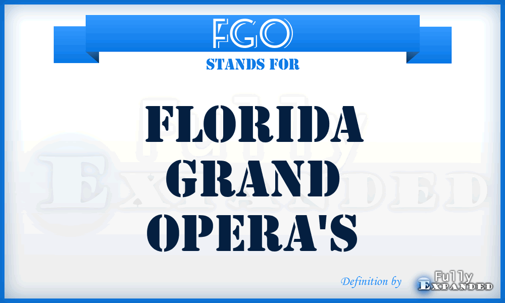 FGO - Florida Grand Opera's