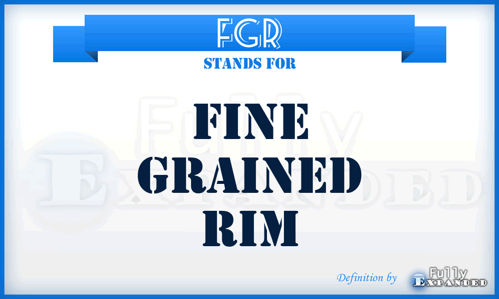 FGR - Fine Grained Rim