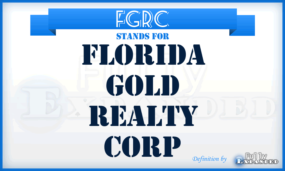 FGRC - Florida Gold Realty Corp