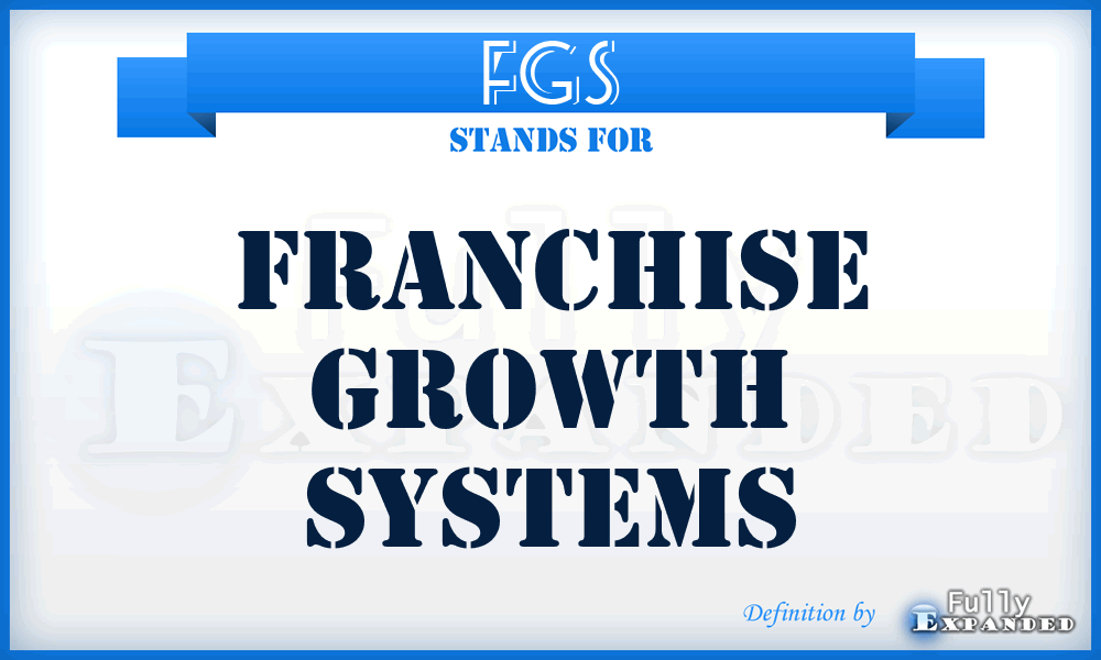 FGS - Franchise Growth Systems