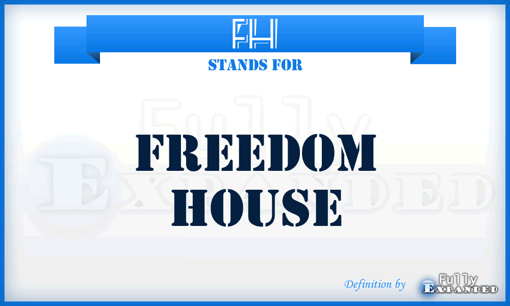 FH - Freedom House