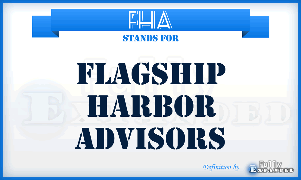 FHA - Flagship Harbor Advisors