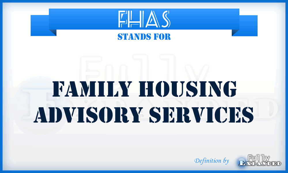 FHAS - Family Housing Advisory Services