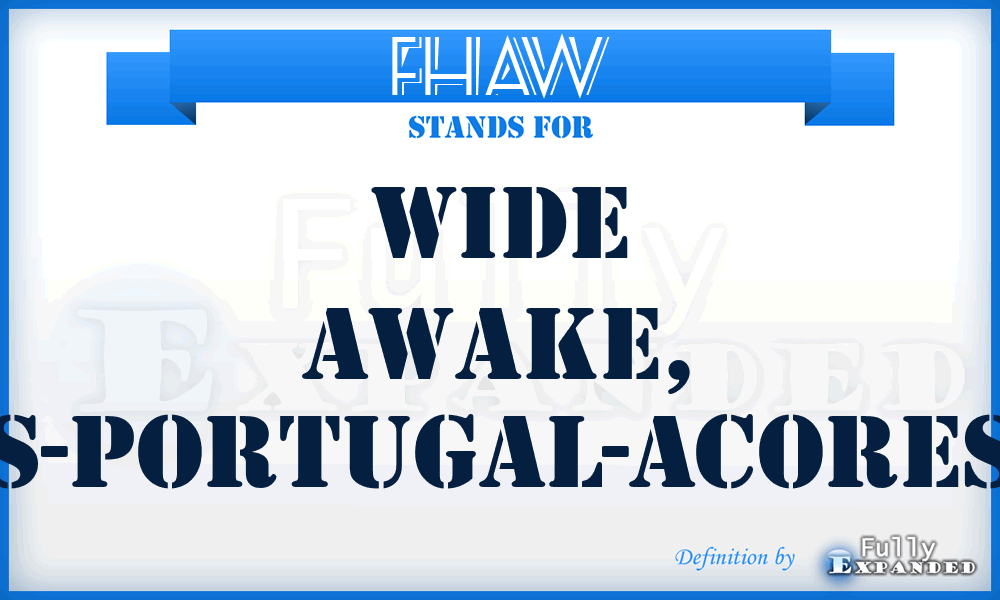 FHAW - Wide Awake, S-Portugal-Acores