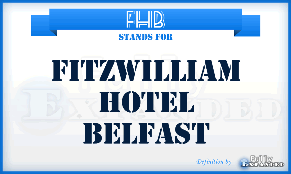 FHB - Fitzwilliam Hotel Belfast