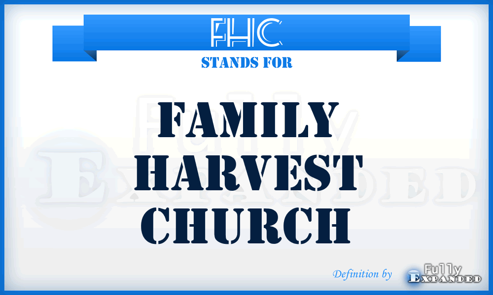 FHC - Family Harvest Church