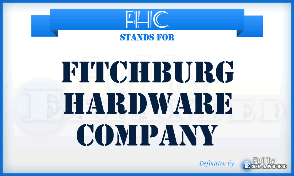 FHC - Fitchburg Hardware Company