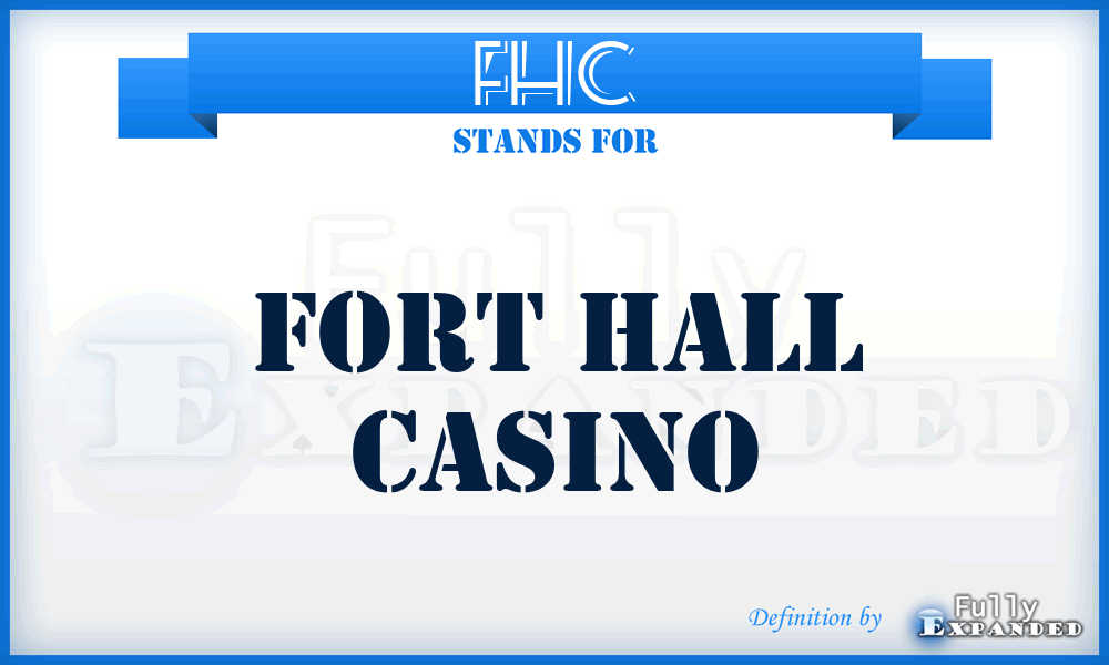 FHC - Fort Hall Casino