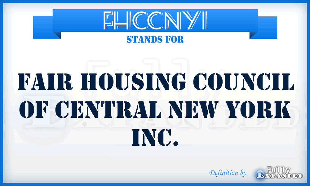 FHCCNYI - Fair Housing Council of Central New York Inc.
