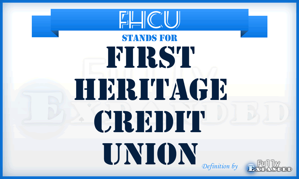 FHCU - First Heritage Credit Union