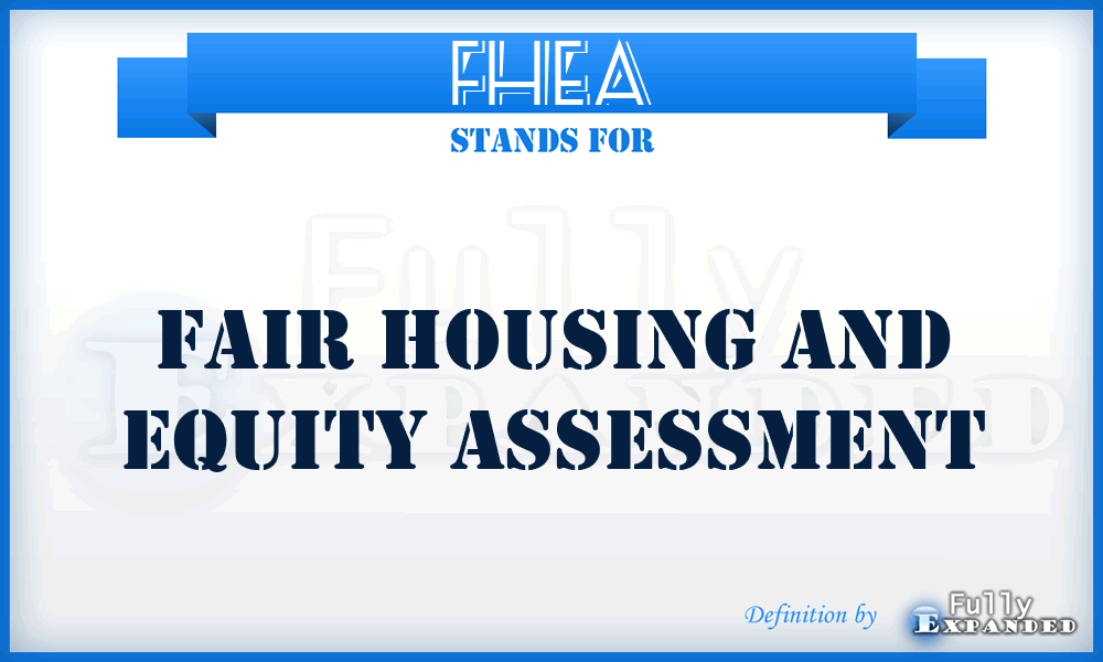 FHEA - Fair Housing and Equity Assessment