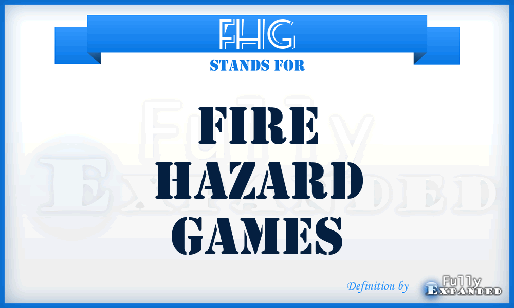 FHG - Fire Hazard Games