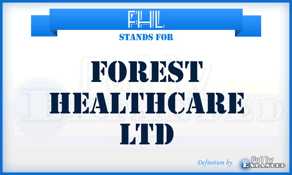 FHL - Forest Healthcare Ltd