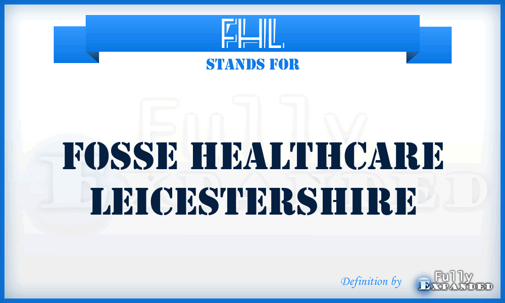 FHL - Fosse Healthcare Leicestershire