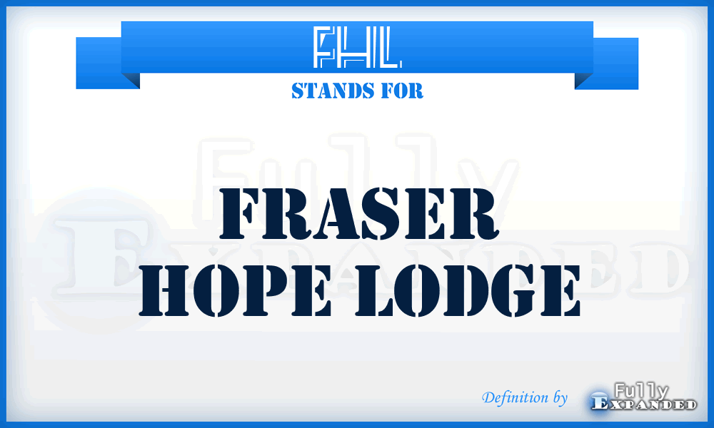 FHL - Fraser Hope Lodge