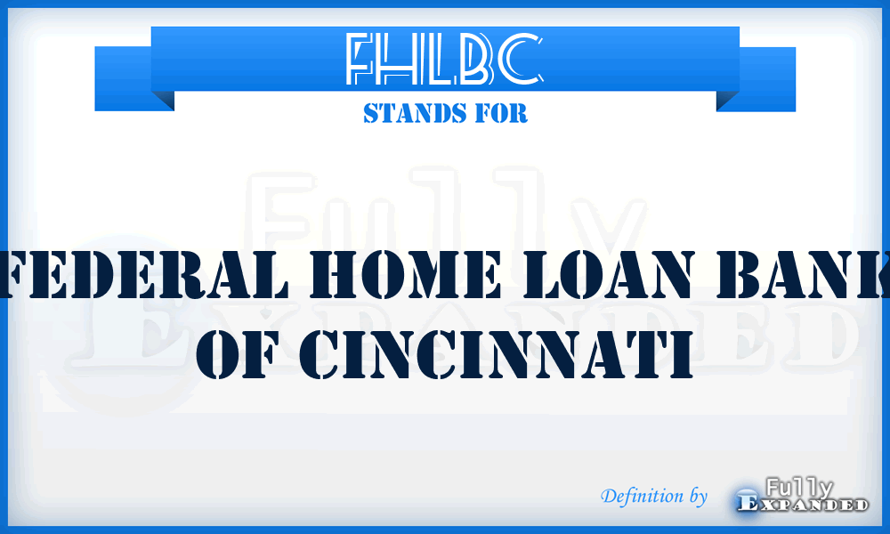 FHLBC - Federal Home Loan Bank of Cincinnati