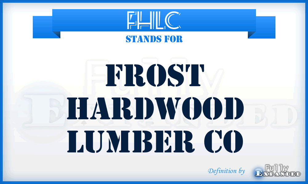 FHLC - Frost Hardwood Lumber Co