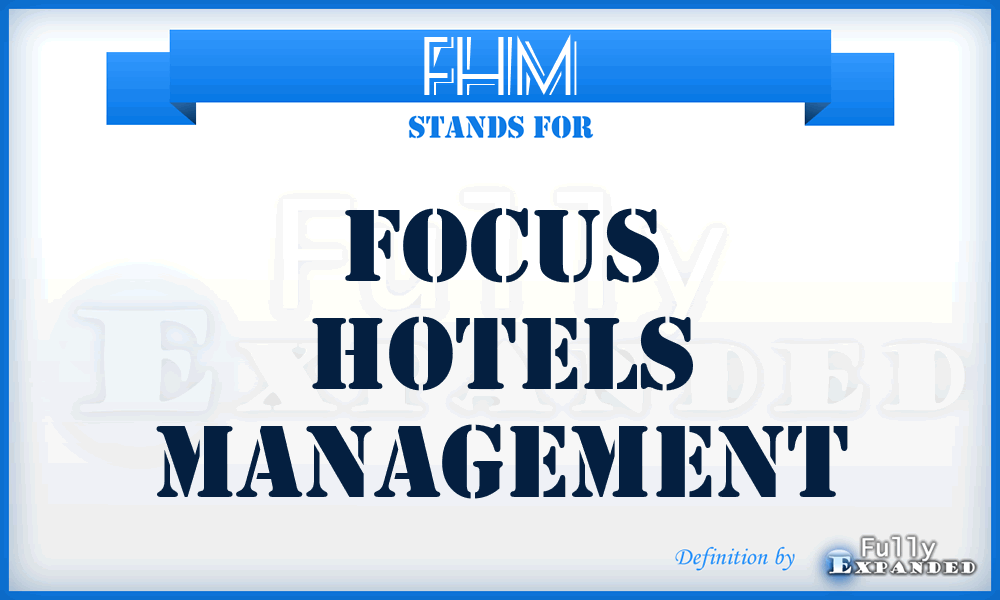 FHM - Focus Hotels Management