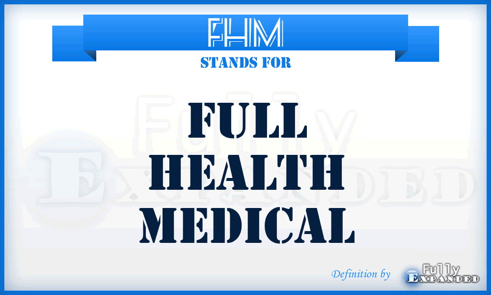 FHM - Full Health Medical