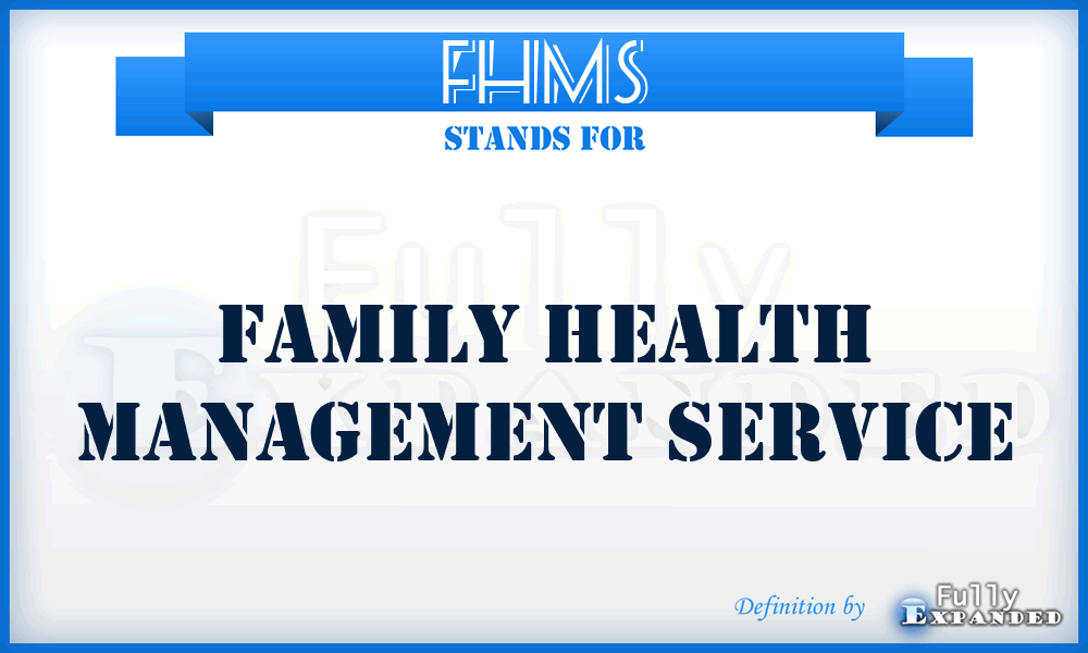 FHMS - Family Health Management Service