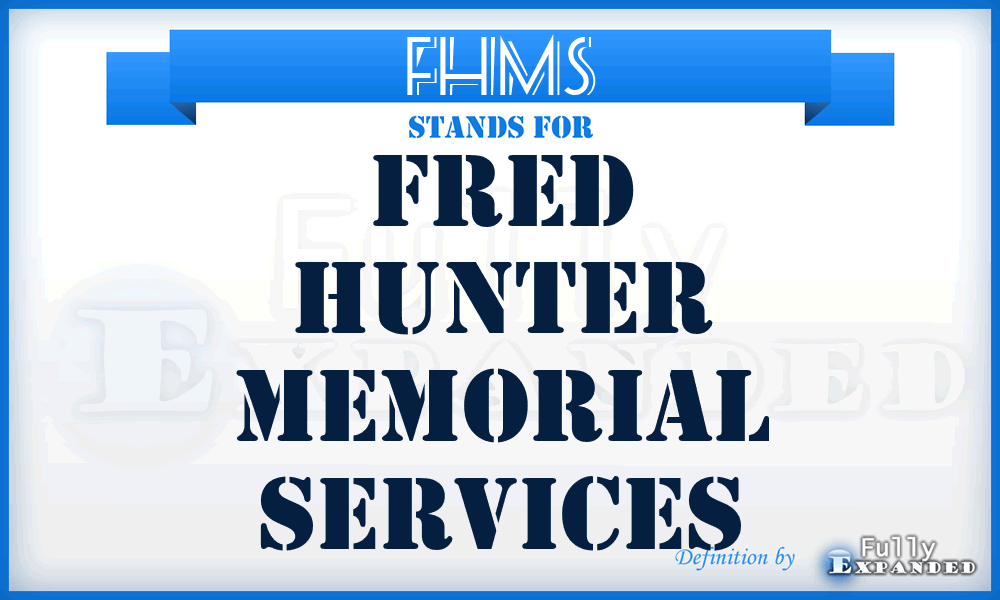 FHMS - Fred Hunter Memorial Services