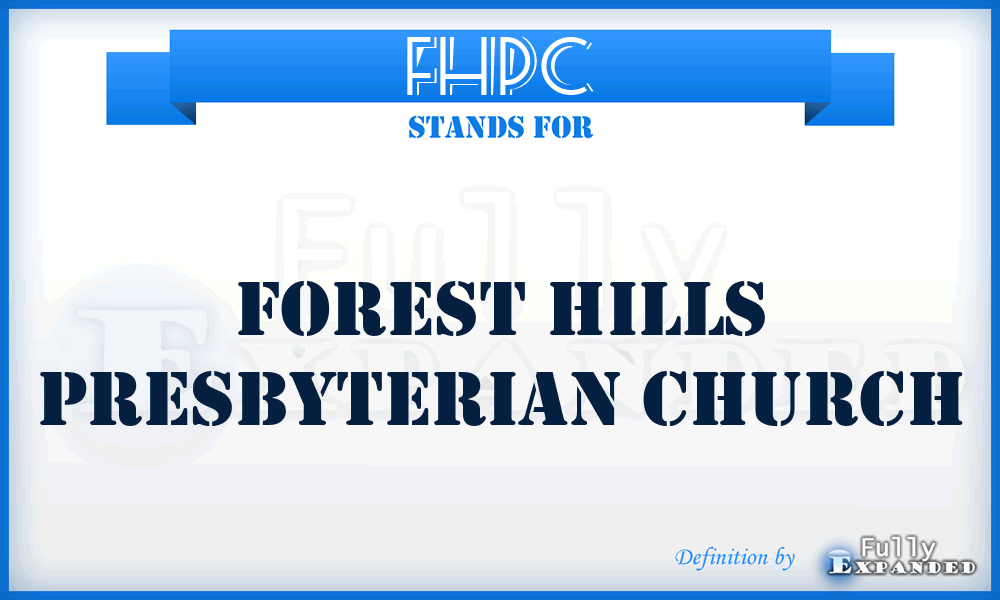 FHPC - Forest Hills Presbyterian Church