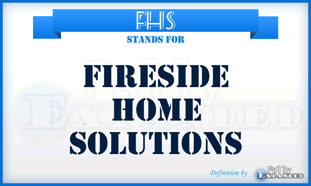 FHS - Fireside Home Solutions