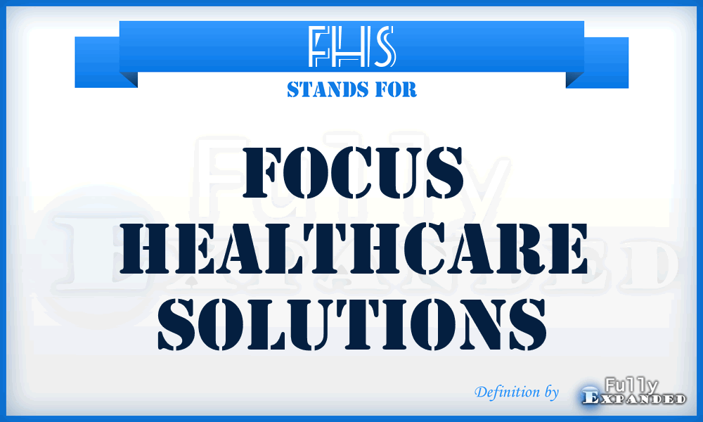 FHS - Focus Healthcare Solutions