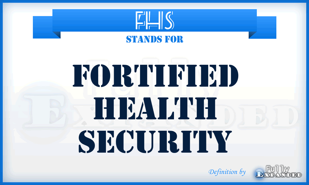 FHS - Fortified Health Security