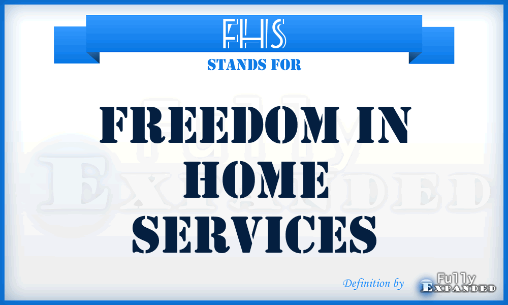 FHS - Freedom in Home Services