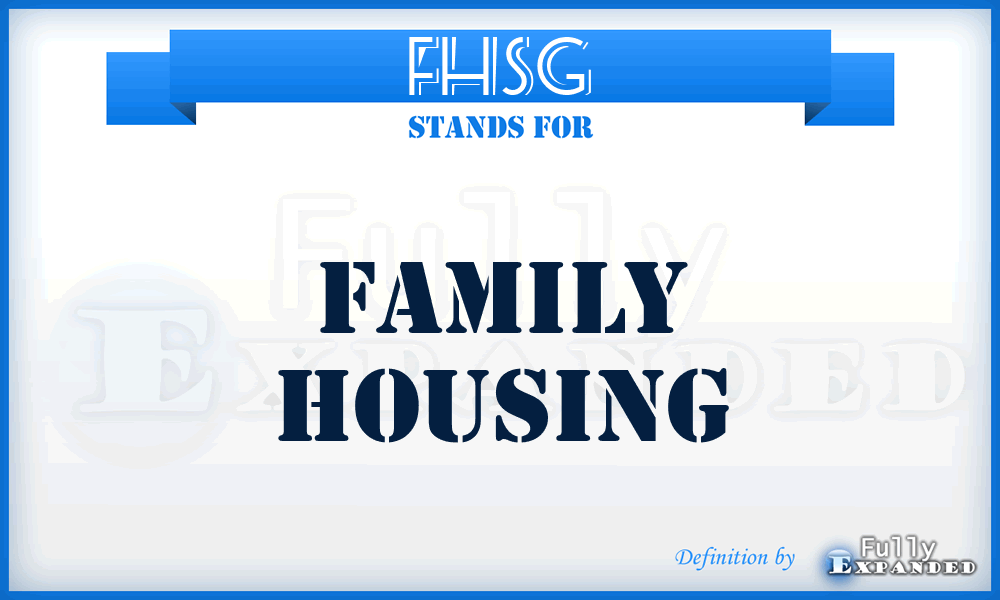 FHSG - family housing