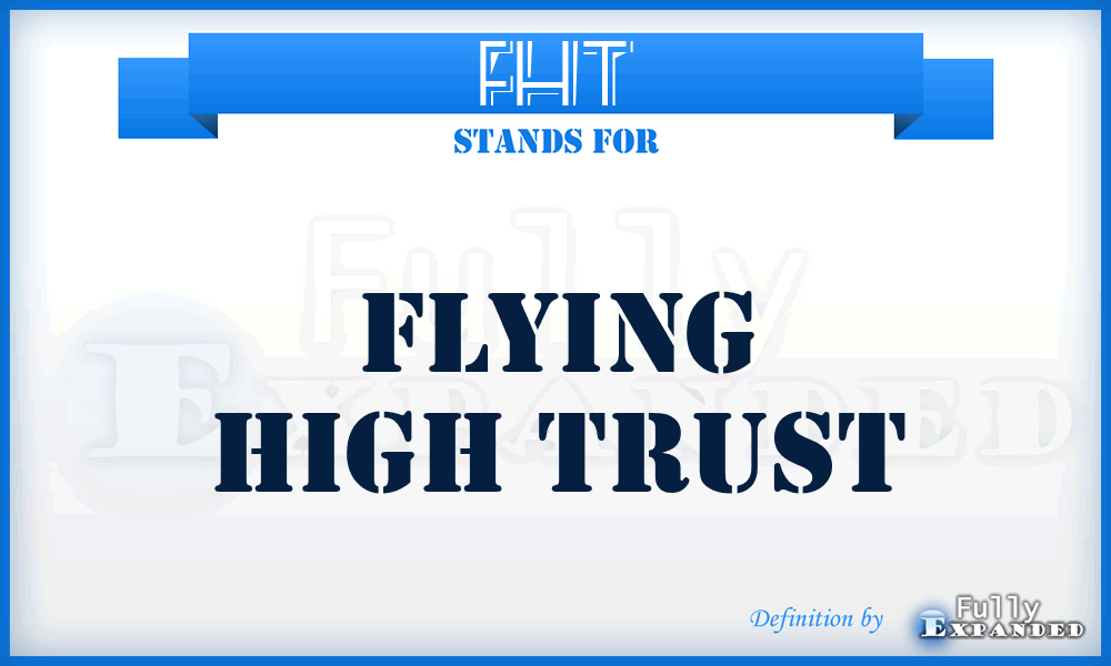 FHT - Flying High Trust