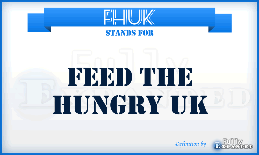 FHUK - Feed the Hungry UK