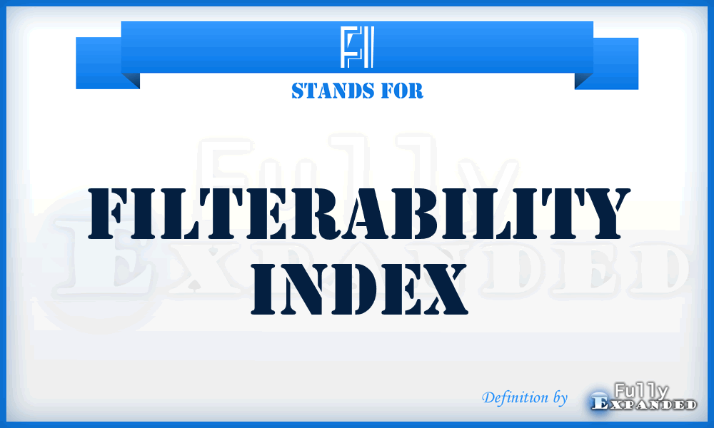 FI - Filterability index