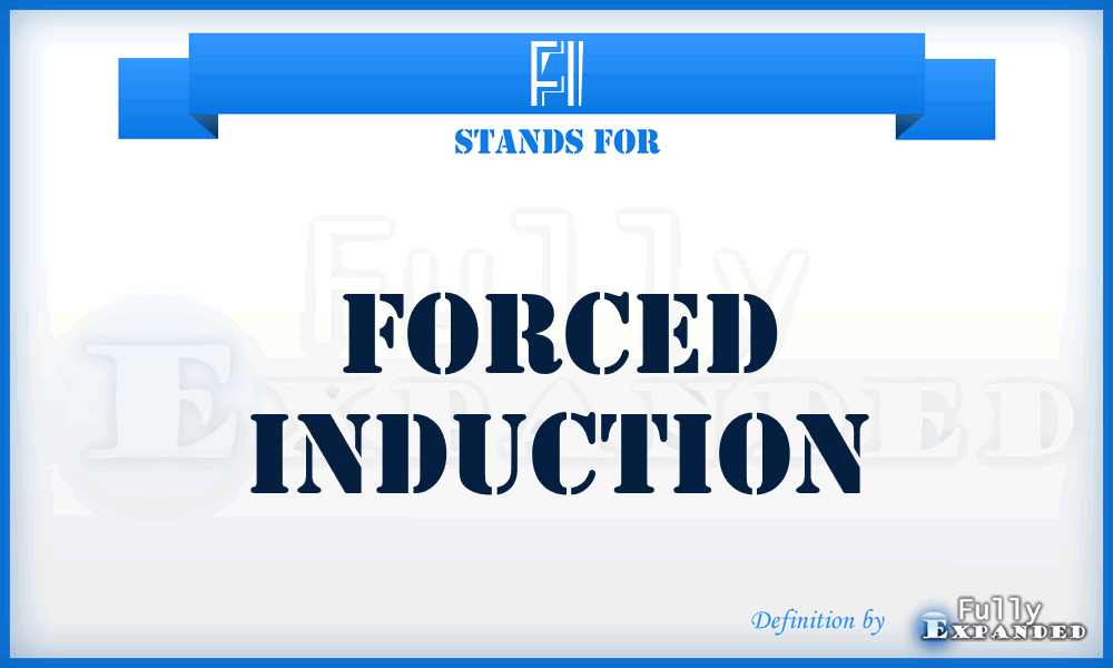 FI - Forced Induction