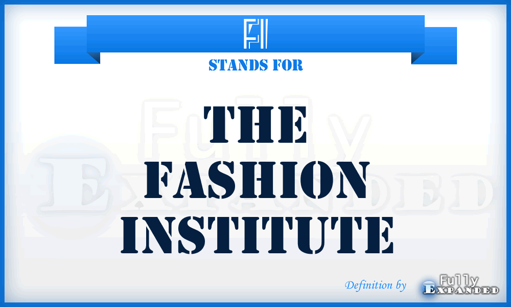 FI - The Fashion Institute