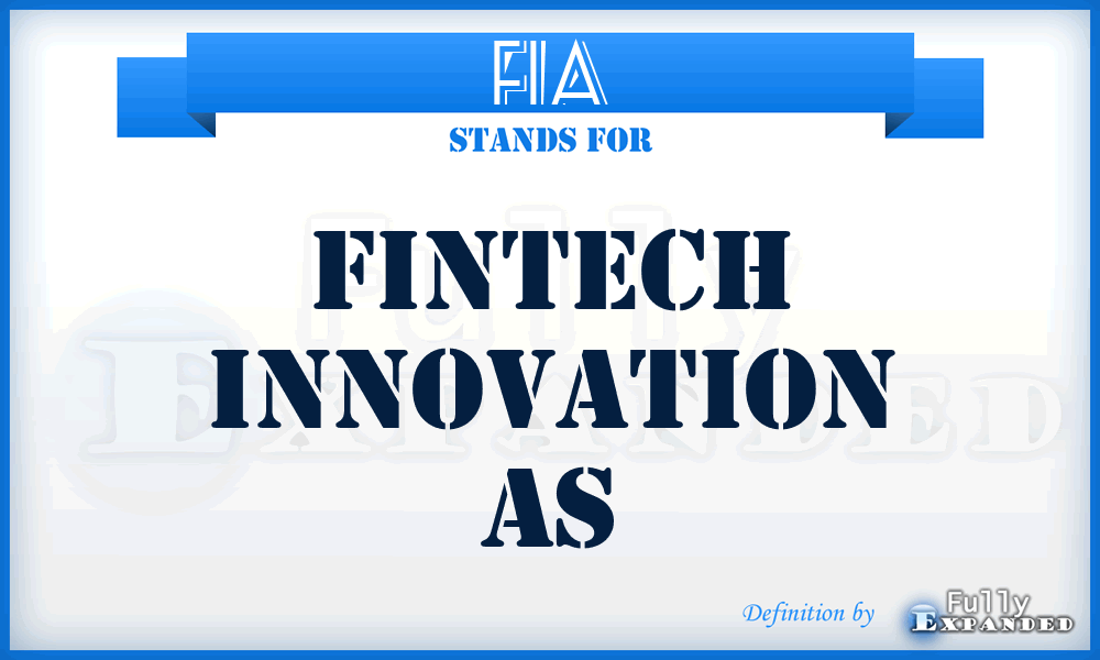 FIA - Fintech Innovation As