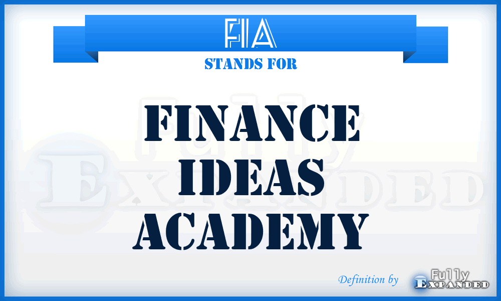FIA - Finance Ideas Academy