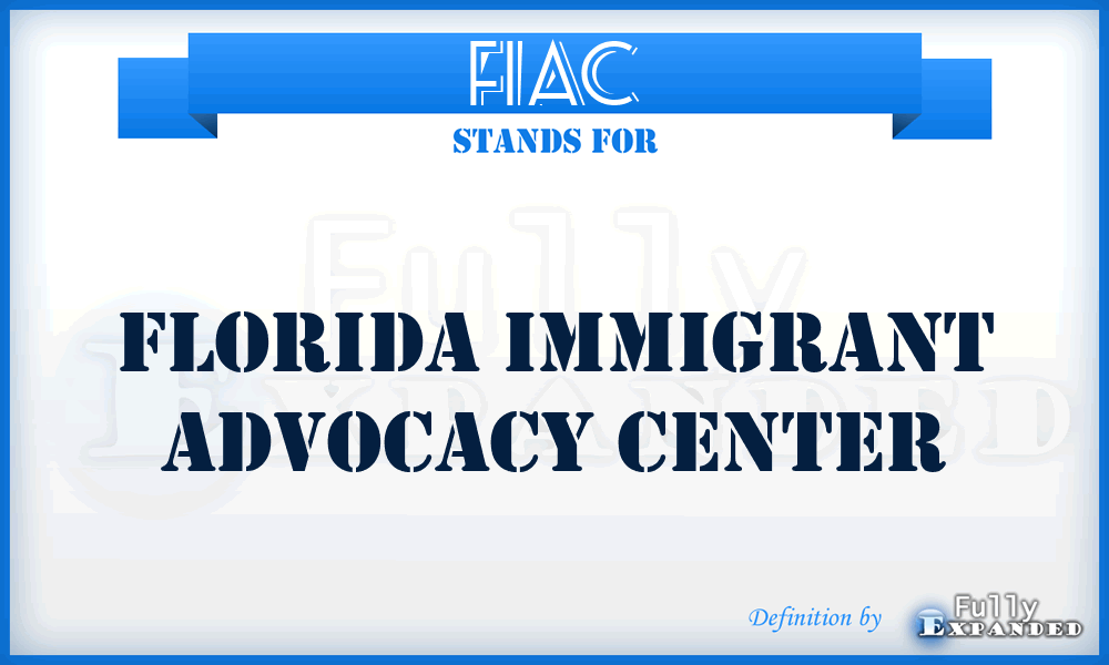 FIAC - Florida Immigrant Advocacy Center