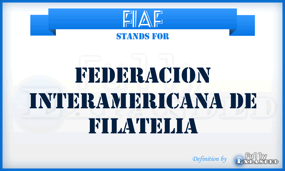 FIAF - Federacion Interamericana de Filatelia