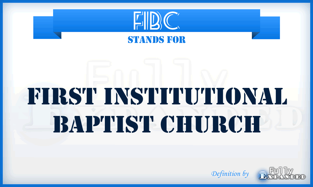 FIBC - First Institutional Baptist Church