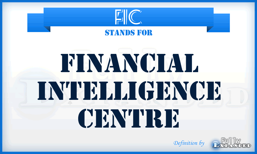 FIC - Financial Intelligence Centre