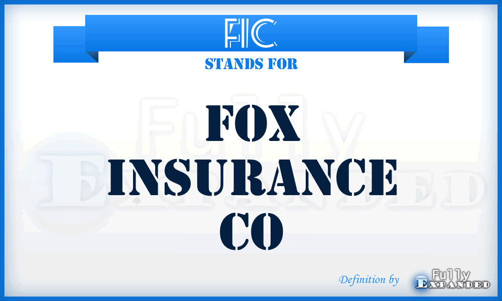 FIC - Fox Insurance Co