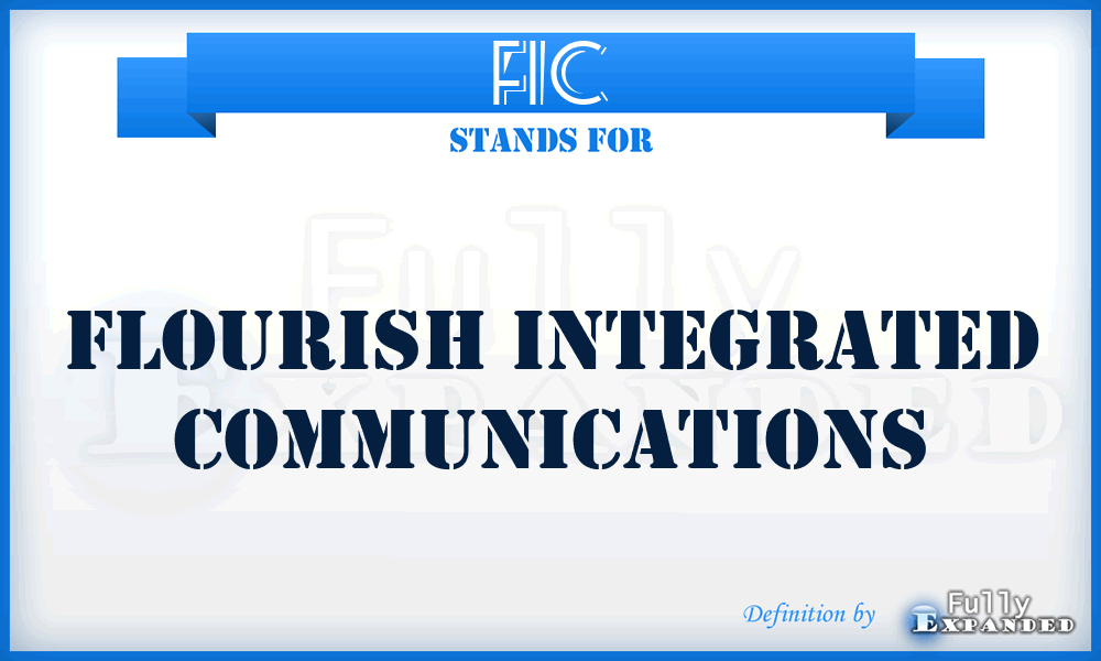 FIC - Flourish Integrated Communications